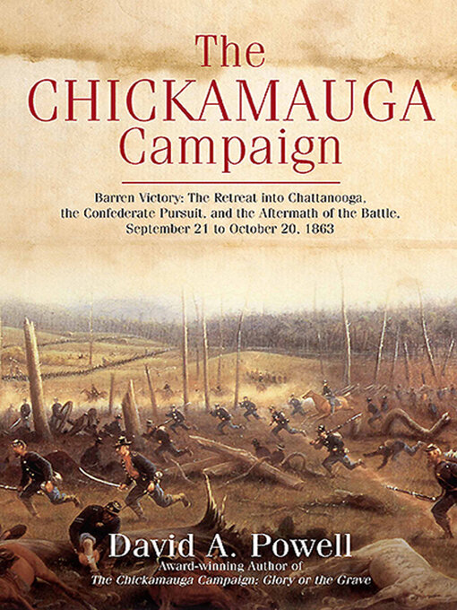 Title details for The Chickamauga Campaign by David A. Powell - Available
